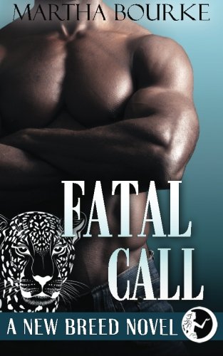 Imagen de archivo de Fatal Call: (New Breed Novels, Book 4): Volume 4 a la venta por Revaluation Books