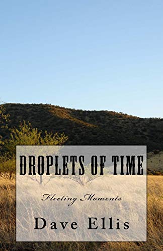 Beispielbild fr Droplets of Time: Fleeting Moments zum Verkauf von AwesomeBooks