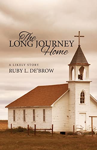 Stock image for The Long Journey Home: A Likely Story for sale by THE SAINT BOOKSTORE