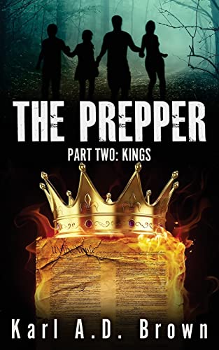 Beispielbild fr The Prepper Part Two: Kings zum Verkauf von THE SAINT BOOKSTORE