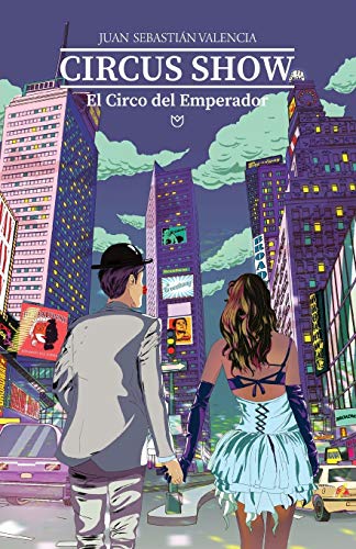 9781516902521: CIRCUS SHOW, El Circo del Emperador (Spanish Edition)