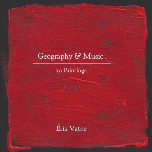 Stock image for Geography & Music: 30 Paintings for sale by Orbiting Books