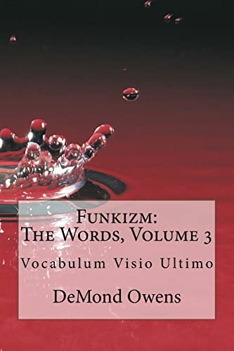 Stock image for Funkizm: The Words, Volume 3: Vocabulum VISIO Ultimo for sale by THE SAINT BOOKSTORE