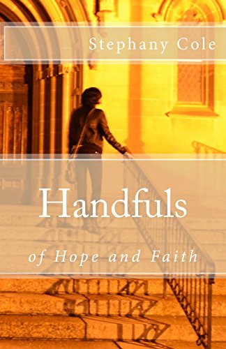 Imagen de archivo de Handfuls of Hope and Faith a la venta por Buyback Express