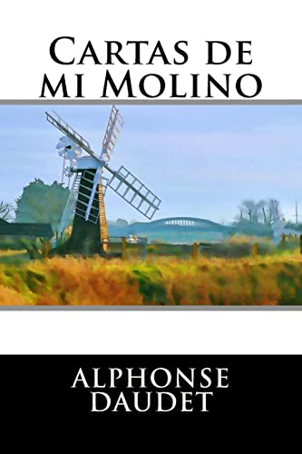 9781516911974: Cartas de mi Molino