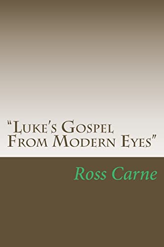Stock image for Luke's Gospel From Modern Eyes for sale by THE SAINT BOOKSTORE