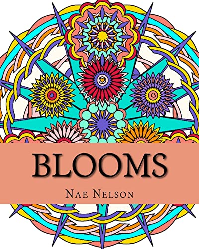 Stock image for Blooms: Adult Coloring Book: Flower-Inspired Mandalas and Designs for sale by THE SAINT BOOKSTORE