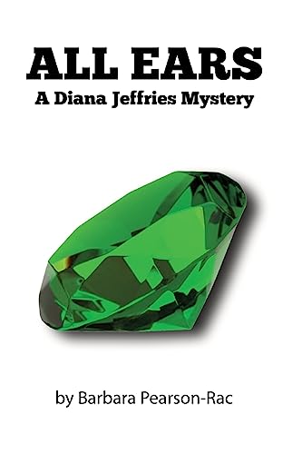 Imagen de archivo de All Ears: A Diana Jeffries Mystery (Diana Jeffries Mysytery) a la venta por Project HOME Books