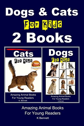 9781516927555: Dogs & Cats For Kids - 2 Books