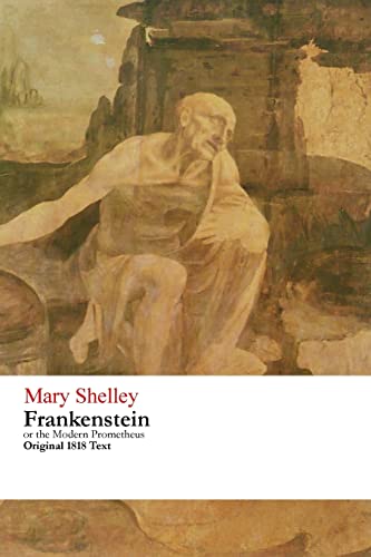 Stock image for Frankenstein or the Modern Prometheus - Original 1818 Text for sale by WorldofBooks