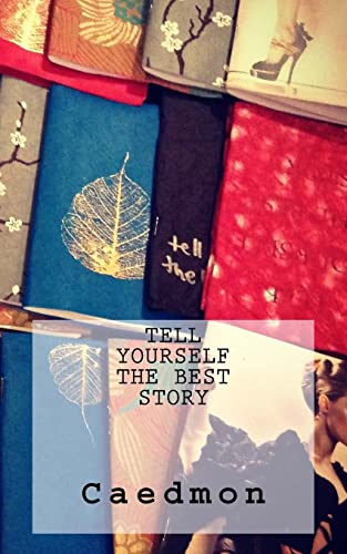 Stock image for Tell Yourself the Best Story for sale by THE SAINT BOOKSTORE