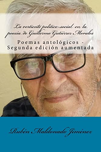 9781516931255: La vertiente poltico-social en la poesa de Guillermo Gutirrez Morales: Poemas antolgicos