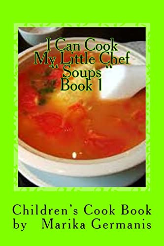 Beispielbild fr I Can Cook: " Soups" - 1 (Children's Cook Book Series) zum Verkauf von Lucky's Textbooks