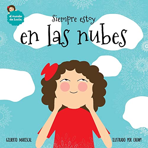 9781516941858: Siempre estoy en las nubes (El Mundo de Luca) (Spanish Edition)