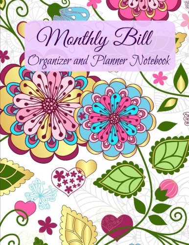 Beispielbild fr Monthly Bill Organizer and Planner Notebook: Volume 54 (Extra Large Budget Calendars with Checklists and Note Pages) zum Verkauf von WorldofBooks