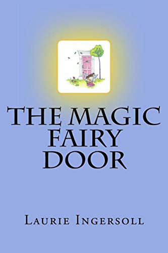 Imagen de archivo de The Magic Fairy Door (The Magic Door Stories) (Volume 1) a la venta por Wonder Book