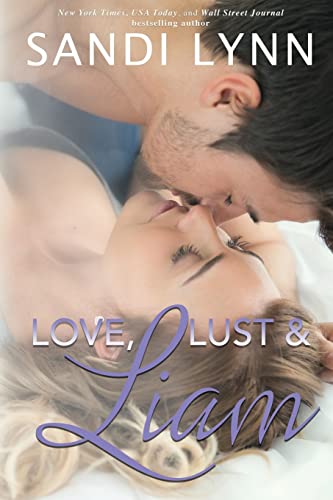 Stock image for Love, Lust & Liam (Wyatt Brothers, Book 2): Volume 2 for sale by WorldofBooks