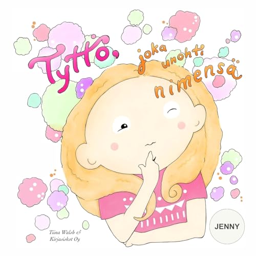 Imagen de archivo de Tytt, joka unohti nimens JENNY (Finnish Edition) a la venta por Lucky's Textbooks