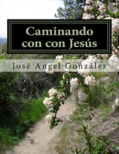 9781516949298: Caminando con con Jess: De La Mano de Jess versin del Instructor (Spanish Edition)