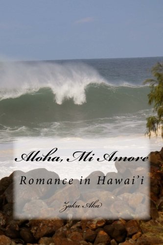 9781516951390: Aloha, Mi Amore: Erotic Romance in Hawai'i