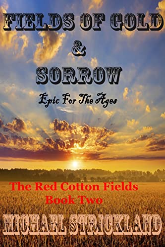 Stock image for Fields Of Gold And Sorrow for sale by ThriftBooks-Dallas