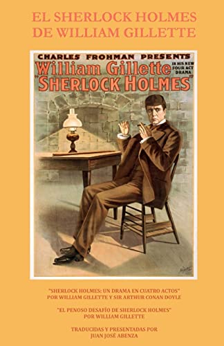 9781516958658: El Sherlock Holmes de William Gillette