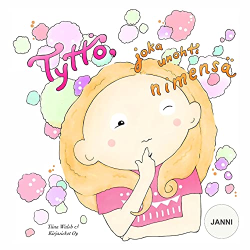 Stock image for Tytt, joka unohti nimens JANNI (Finnish Edition) for sale by Lucky's Textbooks