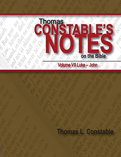 9781516958917: Thomas Constable's Notes on the Bible: Vol. 7 Luke-John: Volume 7