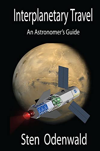 Beispielbild fr Interplanetary Travel: An Astronomer's Guide (Space Travel) zum Verkauf von AwesomeBooks