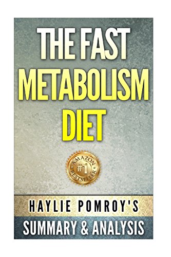 9781516966073: The Fast Metabolism Diet: by Haylie Pomroy | Unofficial Summary & Analysis0