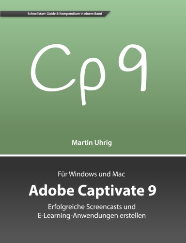 9781516968688: Adobe Captivate 9: Erfolgreiche Screencasts und E-Learning-Anwendungen erstellen