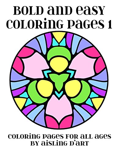 Beispielbild fr Bold and Easy Coloring Pages 1: Coloring Pages for All Ages zum Verkauf von Goodwill Books