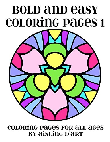 Stock image for Bold and Easy Coloring Pages 1: Coloring Pages for All Ages for sale by Save With Sam