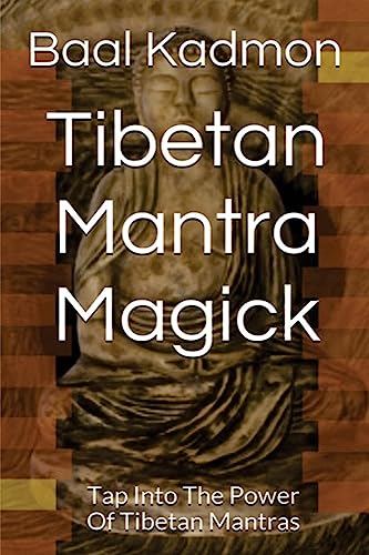 Stock image for Tibetan Mantra Magick: Tap Into The Power Of Tibetan Mantras for sale by Goodwill Books