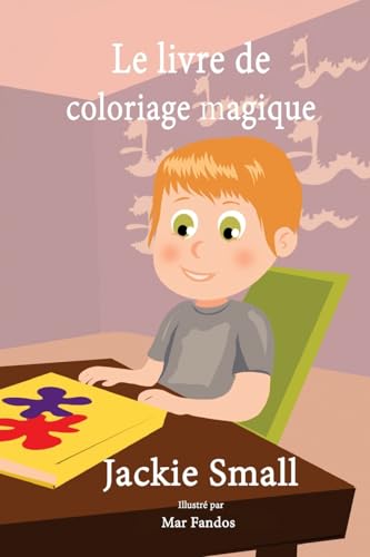 Stock image for Le livre de coloriage magique (French Edition) for sale by Lucky's Textbooks