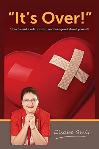 Beispielbild fr It's Over!: How to End a Relationship and Feel Good About Yourself zum Verkauf von THE SAINT BOOKSTORE
