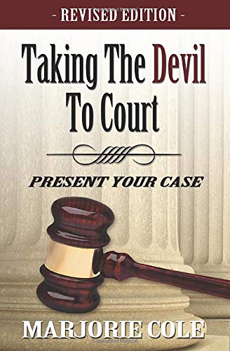 Stock image for Taking The Devil to Court - Present Your Case (Revised) for sale by ZBK Books