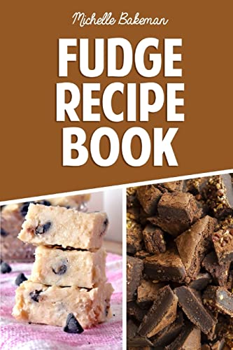 Beispielbild fr Fudge Recipe Book: Extreme Chocolate & Flavored Fudge Recipes For Everyone zum Verkauf von AwesomeBooks