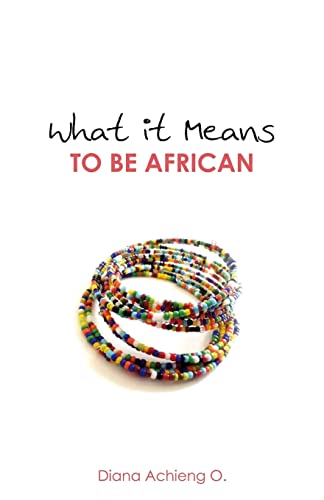 Beispielbild fr What It Means to Be African zum Verkauf von THE SAINT BOOKSTORE