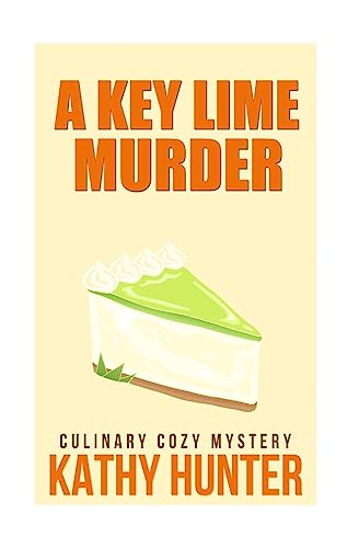 Imagen de archivo de A Key Lime Murder: Culinary Cozy Mystery a la venta por THE SAINT BOOKSTORE