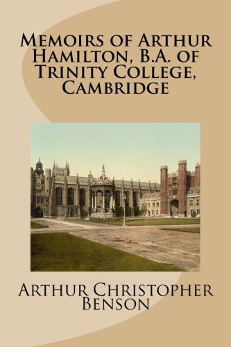 9781516991143: Memoirs of Arthur Hamilton, B.A. of Trinity College, Cambridge