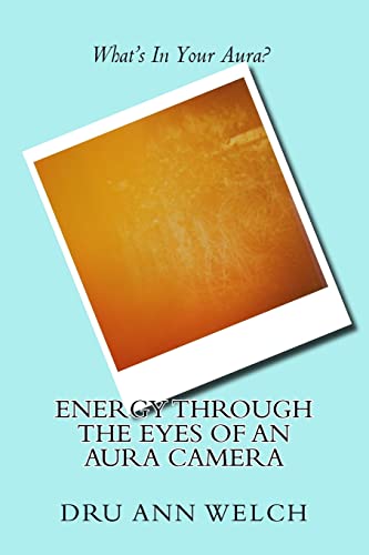 Stock image for Energy Through the Eyes of an Aura Camera for sale by Wonder Book