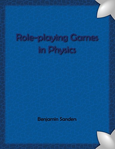 Beispielbild fr Role-playing Games in Physics zum Verkauf von Lucky's Textbooks
