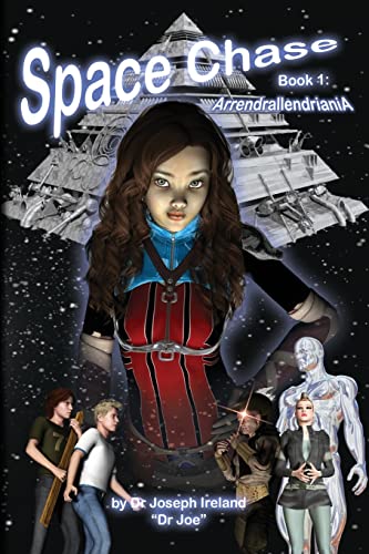 Stock image for Space Chase, book 1: Arrendrallendriania for sale by Lucky's Textbooks