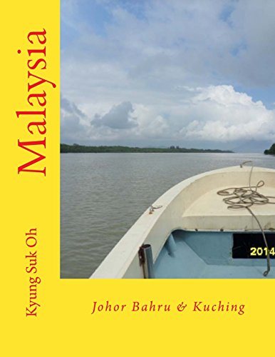 Stock image for Malaysia: Johor Bahru & Kuching for sale by Revaluation Books