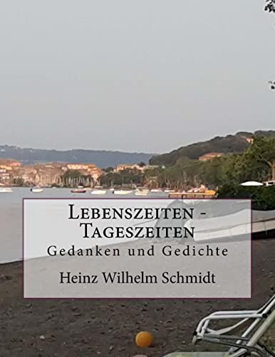Stock image for Lebenszeiten - Tageszeiten: Gedanken Und Gedichte for sale by THE SAINT BOOKSTORE