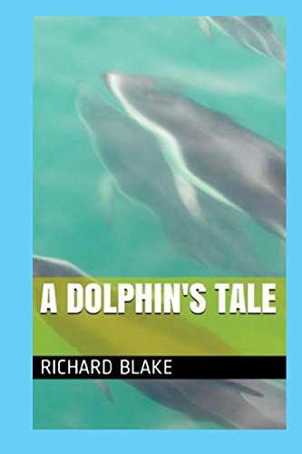 9781516997886: A Dolphin's Tale