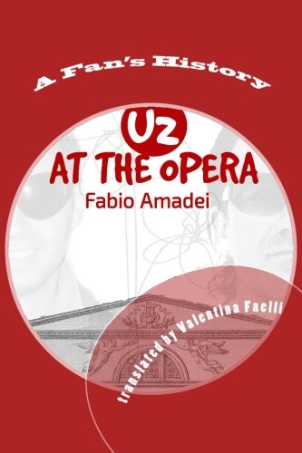 Beispielbild fr U2 at the Opera: (a fan's history) zum Verkauf von AwesomeBooks