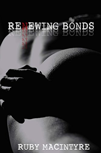 9781516999279: Renewing Bonds: Volume 2 (Bonds of Truth Series)