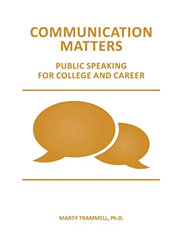 Stock image for Communication Matters: Public Speaking for College and Career for sale by Goodwill Books